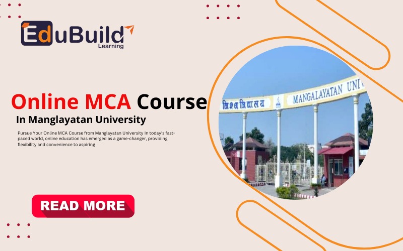 Get Your Online MCA Degree  from Mangalayatan University
