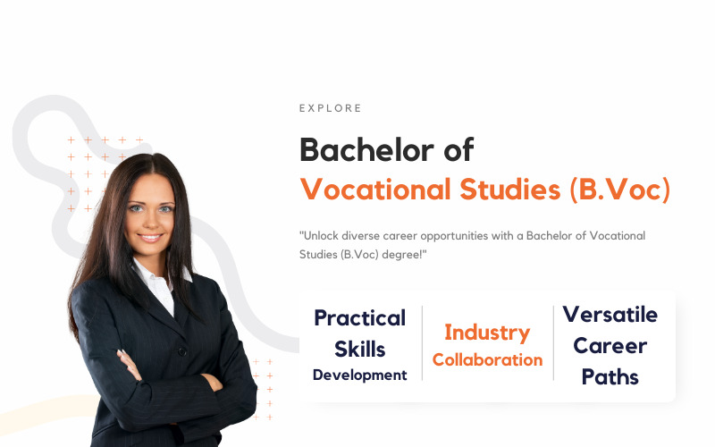 Understanding B.Vocational Courses: Benefits and Career Prospects
