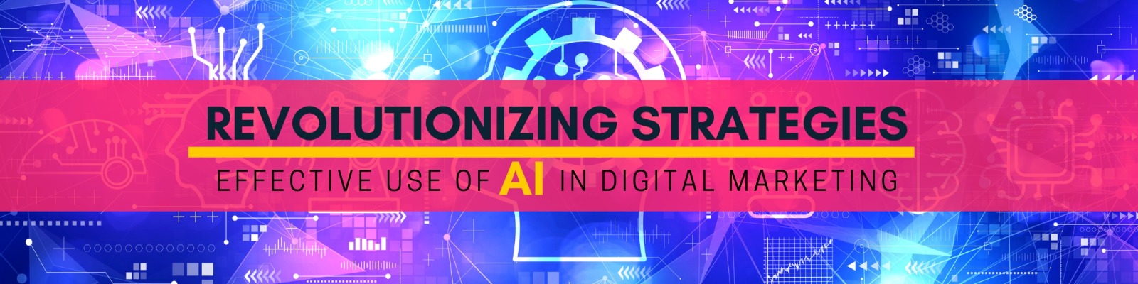 Revolutionizing Strategies: The Effective Use of AI in Digital Marketing