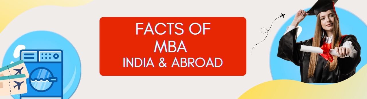 The Facts of MBA Degree in Abroad and India