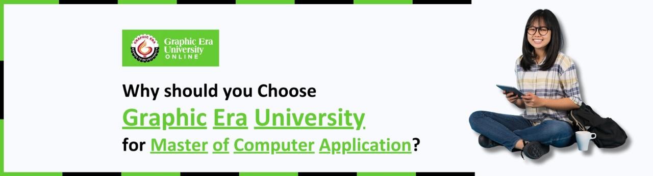Unlock Your Future: Pursue an Online MCA Degree at Graphic Era University in 2024